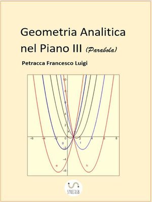 cover image of Geometria Analitica nel Piano III (Parabola)